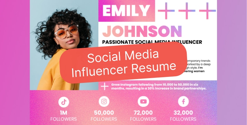 Crafting a Stellar Social Media Influencer Resume – Tips & Guide + Examples