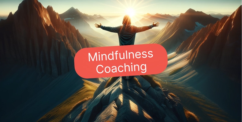 Mindfulness Coaching for Personal Growth