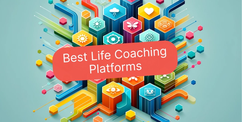 The 5 Best Life Coaching Platforms Reviewed